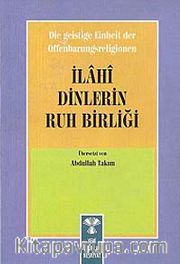 İlahi Dinlerin Ruh Birliği