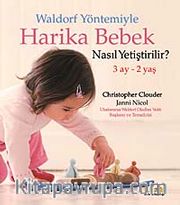 Waldorf Yöntemiyle Harika Bebek Nasıl Yetiştirilir? (3 Ay-2 Yaş)