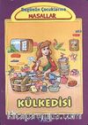 Külkedisi / Bugünün Çocuklarına Masallar Dizisi (Küçük Boy)