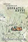 Şefkatli Keyfi