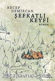 Şefkatli Keyfi