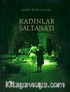 Kadınlar Saltanatı (Ciltli)