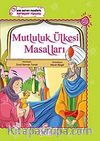 Mutluluk Ülkesi Masalları