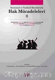 Kurumsal ve Tarihsel Boyutlarıyla Hak Mücadeleleri II