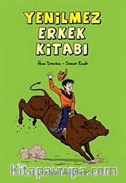 Yenilmez Erkek Kitabı