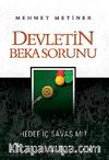 Devletin Beka Sorunu & Hedef İç Savaş mı?
