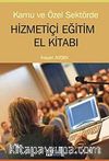 Kamu ve Özel Sektörde Hizmetiçi Eğitim El Kitabı