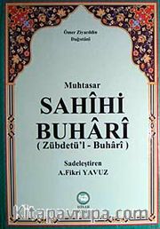 Muhtasar Sahihi Buhari <br /> Zübdetü'l-Buhari (ithal kağıt)