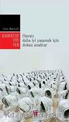Kaderine Yön Ver & Hayatı Daha İyi Yaşamak İçin Dokuz Anahtar
