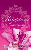 Kitaplara İnanıyorum / İman Serisi-3