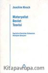 Materyalist Devlet Teorisi & Kapitalist Devletler Sisteminin Dönüşüm Süreçleri
