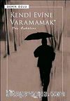 Kendi Evine Varamamak