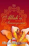 Allah'a İnanıyorum / İman Serisi -1