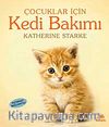 Kedi Bakımı / Çocuklar İçin
