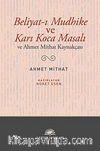 Beliyat-ı Mudhike ve Karı Koca Masalı & ve Ahmet Mithat Kaynakçası