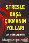 Stresle Başa Çıkmanın Yolları