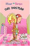 Mısır İle Tarçın / Sıkı Dostlar