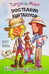 Mısır ile Tarçın / Dostlarını Kurtarıyor