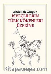 İsveçlilerin Türk Kökenleri Üzerine