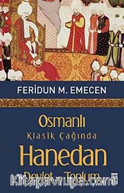 Osmanlı Klasik Çağında Hanedan <br /> Devlet ve Toplum
