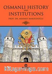 Osmanlı Hıstory And Institutions