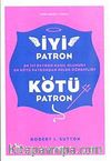 İyi Patron Kötü Patron & En İyi Patron Nasıl Olunur? En Kötü Patrondan Neler Öğrenilir?