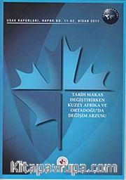 Tarih Makas Değiştirirken Kuzey Afrika ve Ortadoğu'da Değişim Arzusu