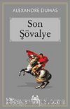 Son Şövalye (Arkadaş Çocuk Serisi)