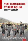 Yeni - Osmanlıcılık ve Kürt Açılımı