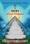 Bir İki Üç Sıçra & Kusursuz Bir Mutluluğa Doğru