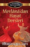 Mevlana'dan Hayat Dersleri