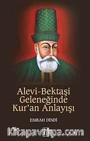Alevi-Bektaşi Geleneğinde Kur'an Anlayışı