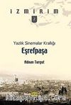 Eşrefpaşa - Yazlık Sinemalar Krallığı / İzmirim-2