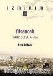 Alsancak- 1482 Sokak Anıları / İzmirim-3