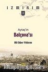 Aytaç'ın Balçova'sı / İzmirim-4