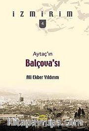 Aytaç'ın Balçova'sı / İzmirim-4