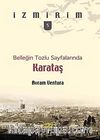 Belleğin Tozlu Sayfalarında: Karataş / İzmirim- 5