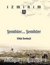 Şemikler... Şemikler.../ İzmirim - 9