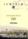 Gözbebeğim Deltam: Çiğli /İzmirim - 22