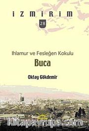 Ihlamur ve Fesleğen Kokulu: Buca / İzmirim -28
