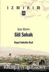 İşte Bizim Gül Sokak / İzmirim -30