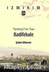 İzmiriçe'nin Tacı:Kadifekale / İzmirim - 34