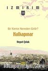 Bir Kente Nereden Girilir?: Halkapınar / İzmirim - 38