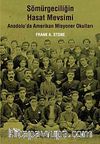 Sömürgeciliğin Hasat Mevsimi & Anadolu'da Amerikan Misyoner Okulları