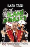 İlahi Adalet & Yargının Siyasallaşma Günlüğü