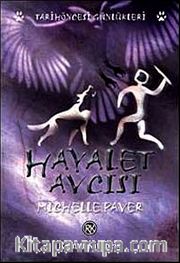 Hayalet Avcısı / Tarihöncesi Günlükleri