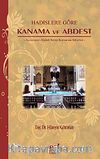 Hadislere Göre Kanama ve Abdest & Kanamanın Abdesti Bozup Bozmaması Meselesi