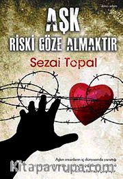 Aşk Riski Göze Almaktır