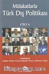 Mülakatlarla Türk Dış Politikası Cilt- 4