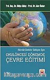 Okulöncesi Dönemde Çevre Eğitimi & Sürdürülebilir Gelişim İçin